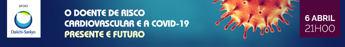 O doente de risco cardiovascular e a Covid-19 - Presente e Futuro