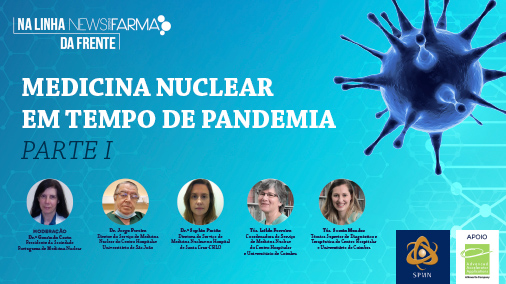 Medicina Nuclear em Tempo de Pandemia – Parte I